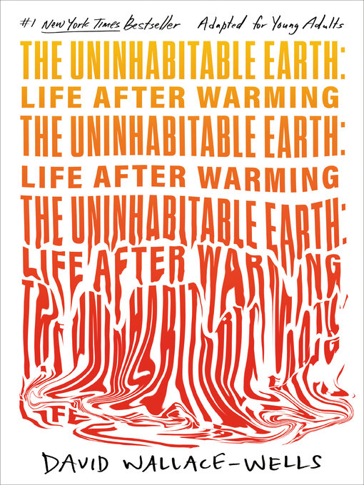 Cover image for The Uninhabitable Earth (Adapted for Young Adults)